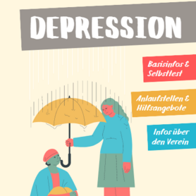 Coverabbildung des Flyers mit Überschrift Depression und einem Bild zweier Personen, eine sitzt am Boden, die andere hält einen Schirm über sie